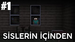 Birileri Beni Takip Ediyor... | Minecraft Sisler İçinden #1