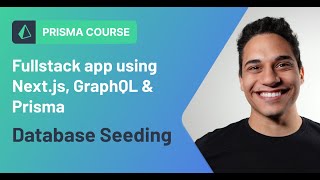 Seeding the Database using Prisma