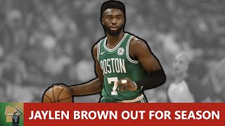 Breaking News: Boston Celtics Star Jaylen Brown Out For The Season With A Torn Ligament In His Wrist