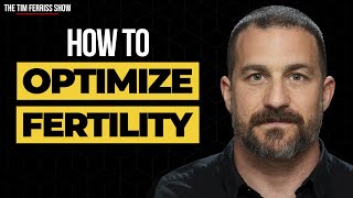 How to Optimize Fertility | Dr. Andrew Huberman | The Tim Ferriss Show