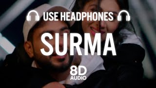 Surma (8D AUDIO) Khan Bhaini | Raj Shoker | New Punjabi Songs 2021 | Latest Punjabi Songs 2021