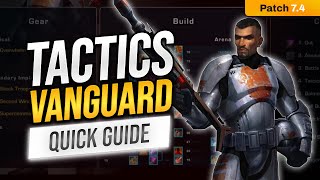 Tactics Vanguard Quick SWTOR PVP Guide  - STILL WORKS FOR PATCH 7.5