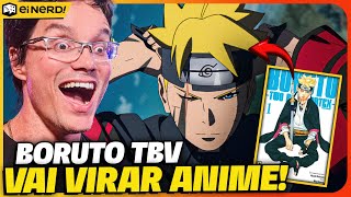 BOMBA! BORUTO TWO BLUE VORTEX VAI VIRAR ANIME! FINALMENTE!!!