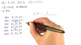 IPC \u0026 ILP Solution Quiz - Georgia Tech - HPCA: Part 2