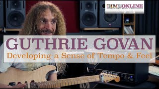 Guthrie Govan on Tempo and Feel