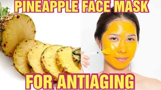 PINEAPPLE FACE MASK FOR ANTI AGING / #REMEDIES #ANTIAGING
