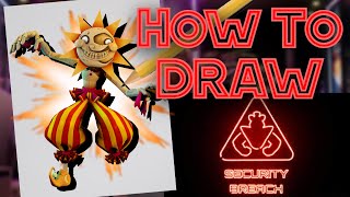 How To DRAW Sunrise From Five Nights At Freddy's!| Five Nights At Freddy's: Security Breach