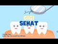 Jingle Gigi Sehat - Future Dentist