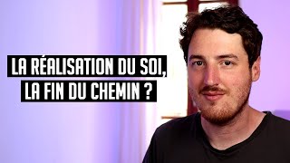 La Réalisation du Soi, la fin du chemin ? | Non-dualité | Éveil | Spiritualité