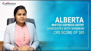 எக்ஸ்பிரஸ் நுழைவு வேட்பாளர்களை ஆல்பர்ட்டா குறைந்தபட்ச CRS மதிப்பெண் 301 உடன் அழைக்கிறது | Canapprove