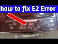 how to fix E2 Error washing machine