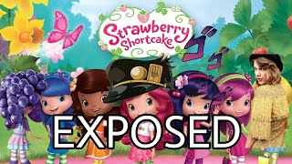 Strawberry Shortcake Exposed