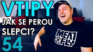 JAK SE PEROU SLEPCI? - VTIPY #54