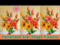 Star Shape Artificial Flowers || Handmade Flowers || Creative Art Works