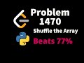 Leetcode Poblem 1470. Shuffle the Array .Solution with python.