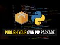 Publish Your Own Python Package