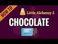 How to make CHOCOLATE in Little Alchemy 2