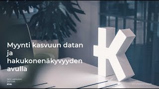 Webinaari MEOM \u0026 Sami Laakkonen: Myynti kasvuun datan ja hakukonenäkyvyyden avulla