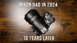 Nikon D40 18 years Later in 2024! #nikon #ccd #nikondslr