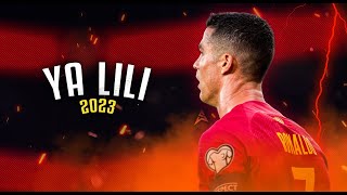 Cristiano Ronaldo • Balti - Ya Lili • Skills , Assists & Goals 2023