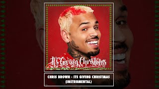Chris Brown - It's Giving Christmas (Official Instrumental)
