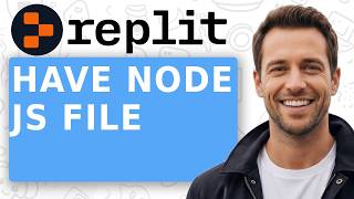 How To Have Node Js File In Replit 2026 [Step-by-Step]