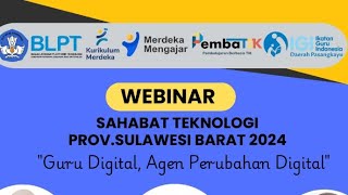 Webinar Sahabat Tekhnologi Prov. Sulawesi Barat 2024 #pembatik2024 #sahabatteknologi