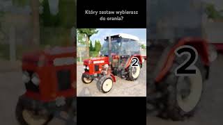 Który zestaw wybierasz do orania?#ursus #zetor