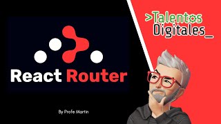 Clase 13 React Router Dom