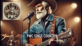 [ PWC Music ]  PWC Sings Country  ( Album Country Music Video )