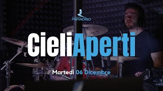 Cieli Aperti | 06 Dicembre 2022