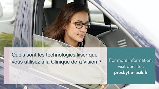 Quelles sont les technologies laser que vous utilisez à la Clinique de la Vision?