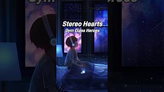Stereo Hearts - Gym Class Heroes #shorts #lyrics #viral #shortsfeed #GymClassHeroes