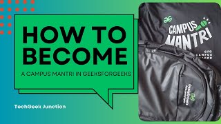 Campus Mantri Program by GeeksforGeeks | Everything You Need to Know