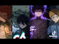 Аnime Mob Psycho 100 Tik Tok Compilation #1