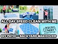 ULTIMATE SPEED CLEAN WITH ME 2021| EXTREME CLEANING MOTIVATION | DIY BACKYARD PATIO IDEAS + MAKEOVER