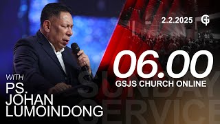 Ibadah GSJS Online 1 - Ps. Johan Lumoindong - Pk. 06.00 (2 Feb 2025)