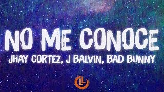 Jhay Cortez, J Balvin, Bad Bunny - No Me Conoce Remix (Letras)