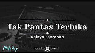 Tak Pantas Terluka - Keisya Levronka (KARAOKE PIANO - MALE KEY)