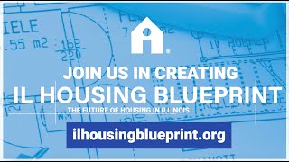 IL Housing Blueprint - The Future of Housing in Illinois