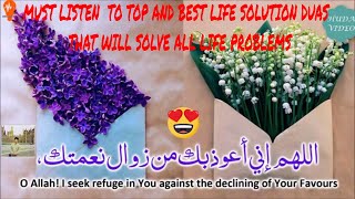 MUST LISTEN  TO TOP AND BEST LIFE SOLUTION DUAS THAT WILL SOLVE ALL LIFE PROBLEMS