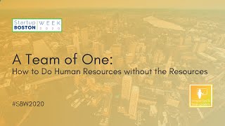 How to do Human Resources without the Resources | Startup Boston Week 2020