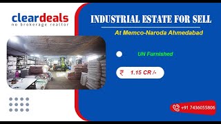 Industrial Shed for Sell in Ambica Estate, Memco-Naroda, Amedabad at No Brokerage – Cleardeals