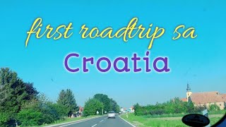 FIRST ROAD TRIP FROM PRELOG TO SOMEWHERE IN CROATIA🇭🇷