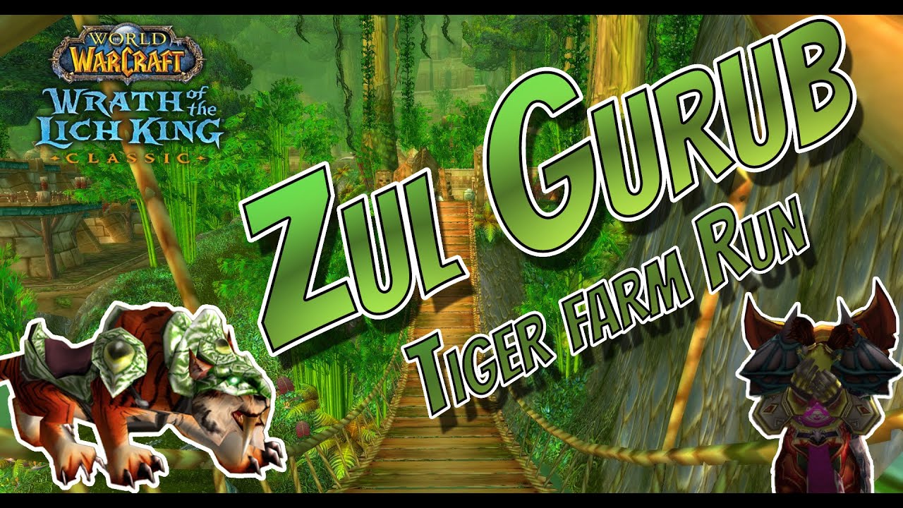 Zul Gurub |Tiger Farm Run | WoW - YouTube