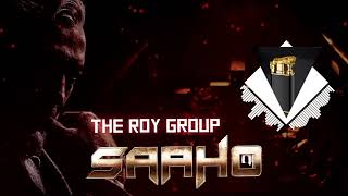 Saaho- BGM Music |Theme of Roy Group |