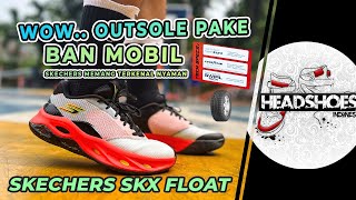 Skechers SKX FLOAT Performance Review