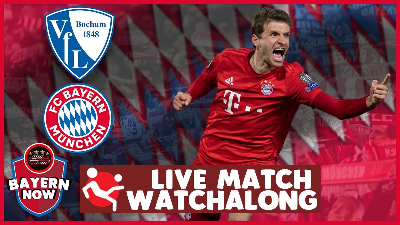 VfL Bochum Vs Bayern Munich Live Match Watchalong - YouTube