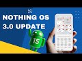 Nothing OS 3.0 Beta on Phone 2: New Features, Pros & Cons | Android 15 Update!