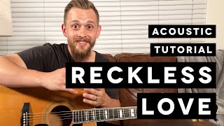 Reckless Love (Cory Asbury) | Acoustic Guitar Lesson | Worship Tutorial | How To Play